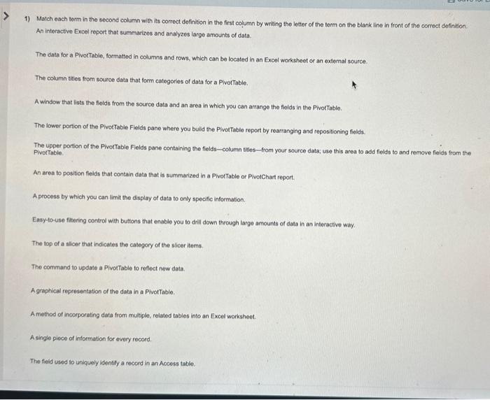  1) Match each term in the second column with its correct