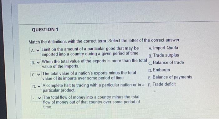  Match the definitions with the correct term. Select the letter of