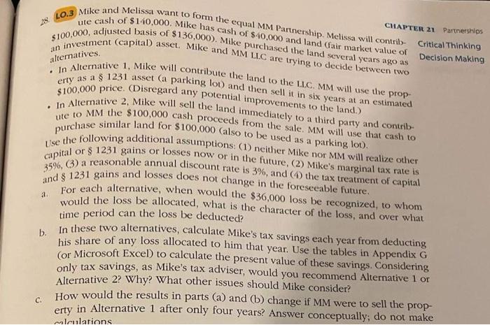 Please help answer letters a,b, and c. CHAPTER 21 Partnerships Critical Thinking