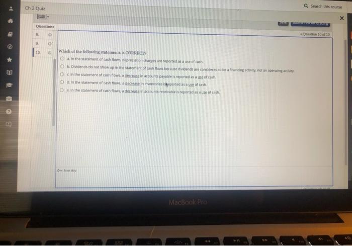  Ch 2 Quiz Search this course . X Question Question 10