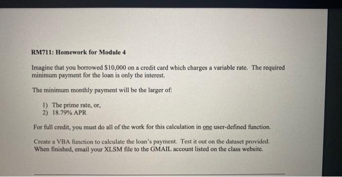  RM711: Homework for Module 4 Imagine that you borrowed $10,000 on