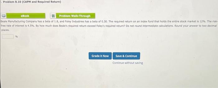  Problem 8.10 (CAPM and Required Return) eBook Problem Walk-Through Beale Manufacturing