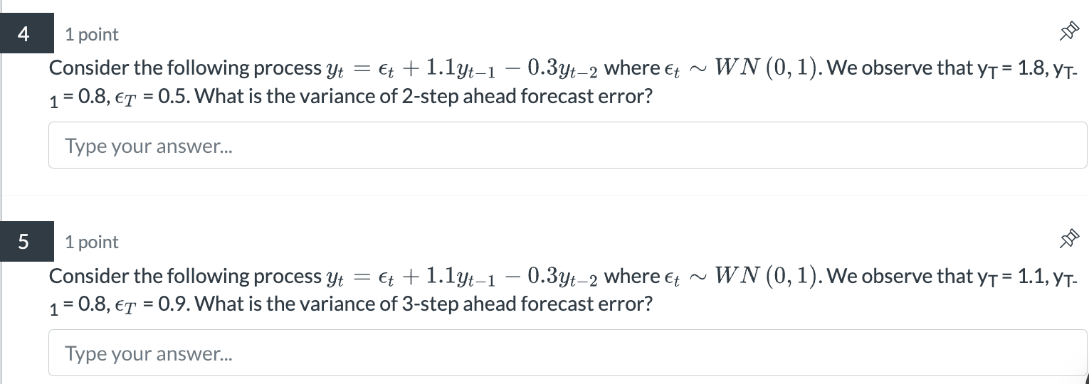  5 point Consider the following process yt=lont+1.1yt-1-0.3yt-2 where lontWN(0,1). We observe