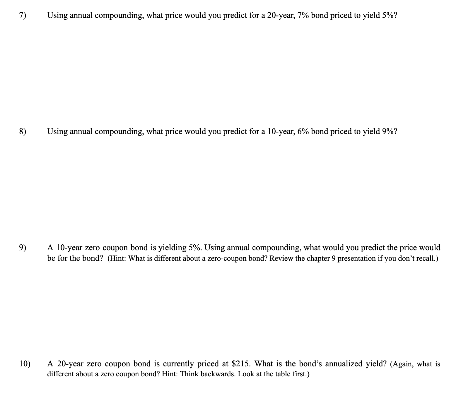  Using annual compounding, what price would you predict for a 20-year,