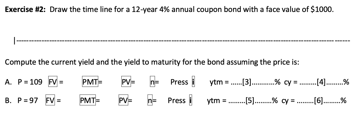  Exercise #2 : Draw the time line for a 12 -year