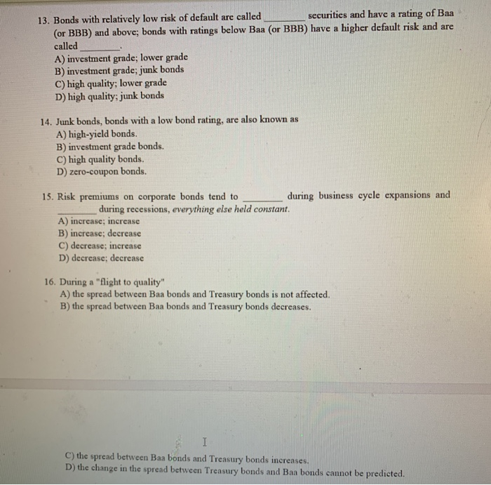 Just the answer please 13. Bonds with relatively low risk of default