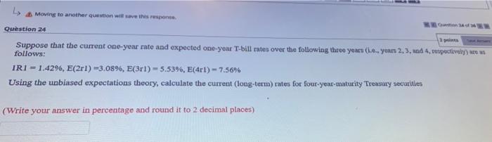  Moving to another question will save this response Question 24 Suppose