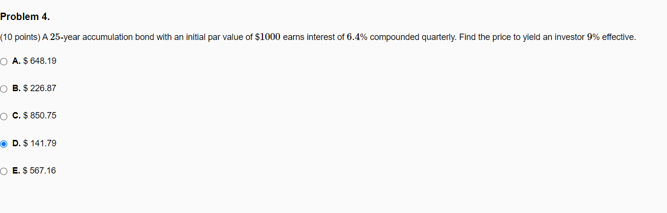 (10 points) A 25-year accumulation bond with an initial par value