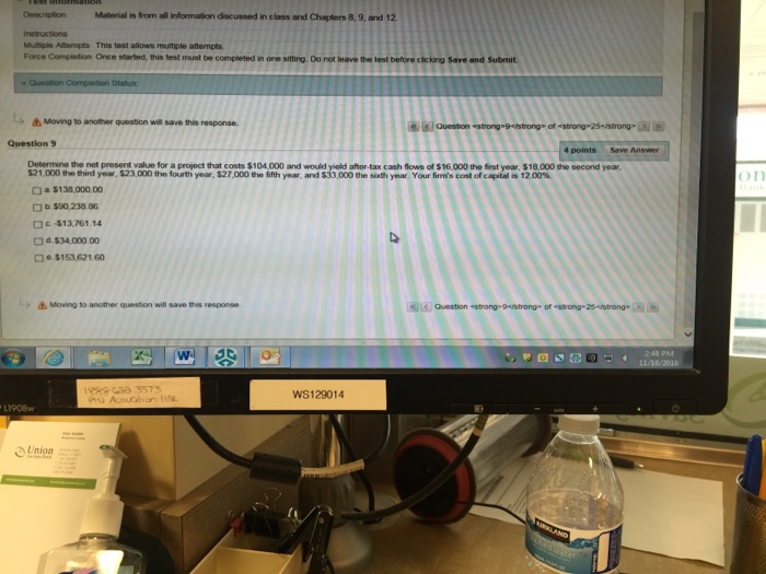  Determine the net present value for a project that costs is