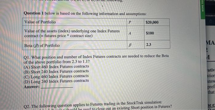  Question 1 below is based on the following information and assumptions: