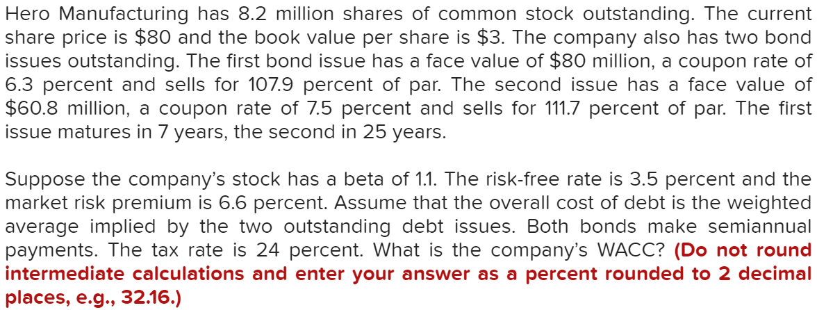 Please Show all work and formulas Hero Manufacturing has 8.2 million shares