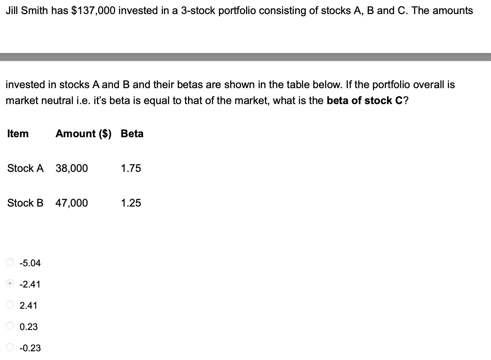  Jill Smith has $137,000 invested in a 3-stock portfolio consisting of
