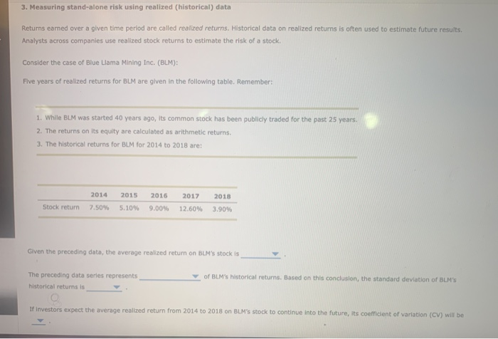  3. Measuring stand-alone risk using realized (historical) data Returns earned over