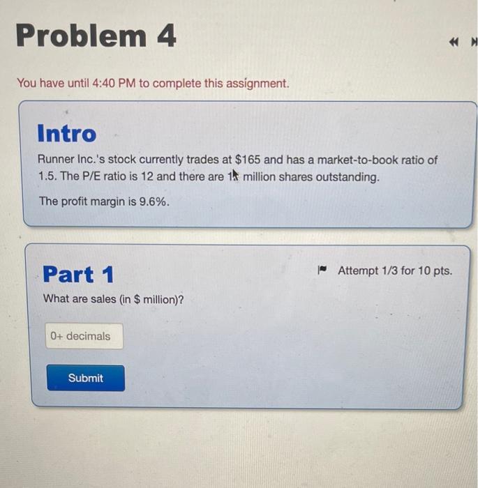  Problem 4 HN You have until 4:40 PM to complete this