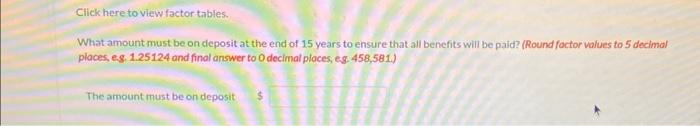 will be paid? (Round foctor values to 5 decimal places, e.g. 1.25124
