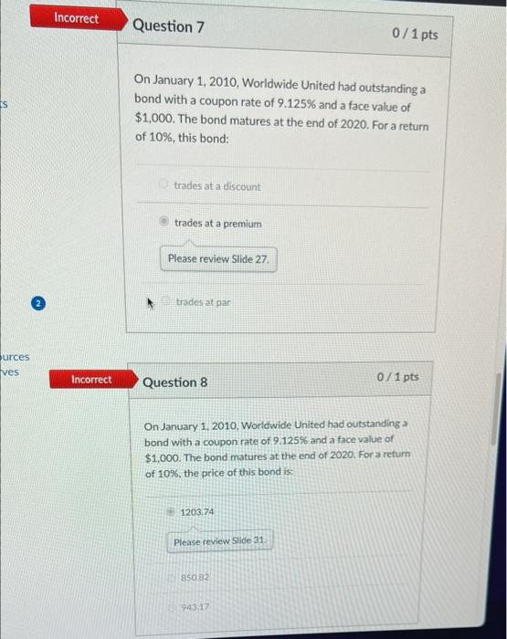 these please ts urces ves Incorrect Incorrect Question 7 On January 1,