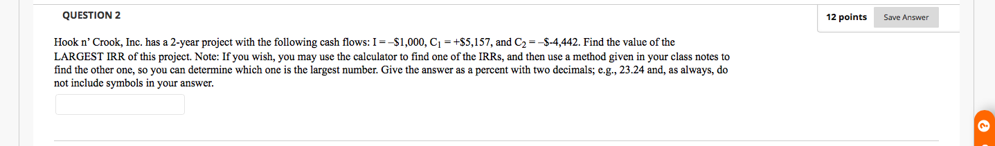 QUESTION 2 12 points Save Answer Hook n' Crook, Inc. has