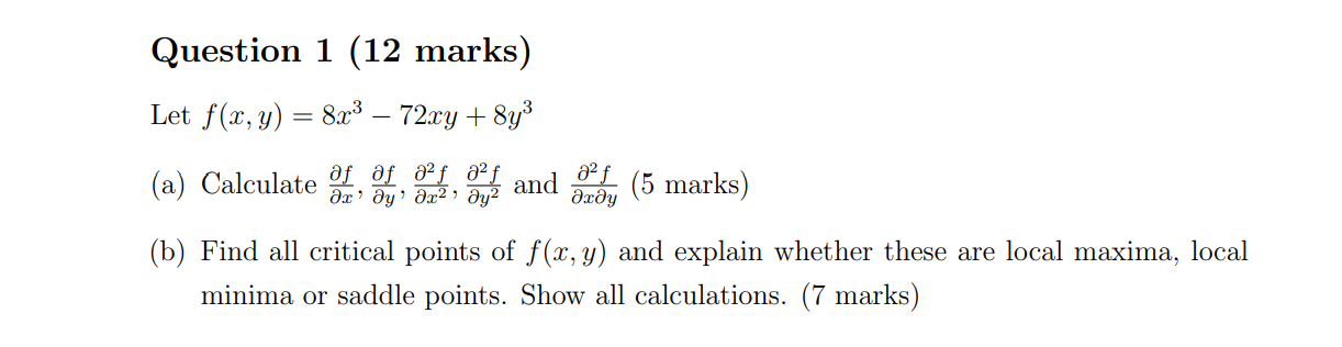 (can you solve a and b) Question 1 (12 marks) Let f(x,y)=8x372xy+8y3