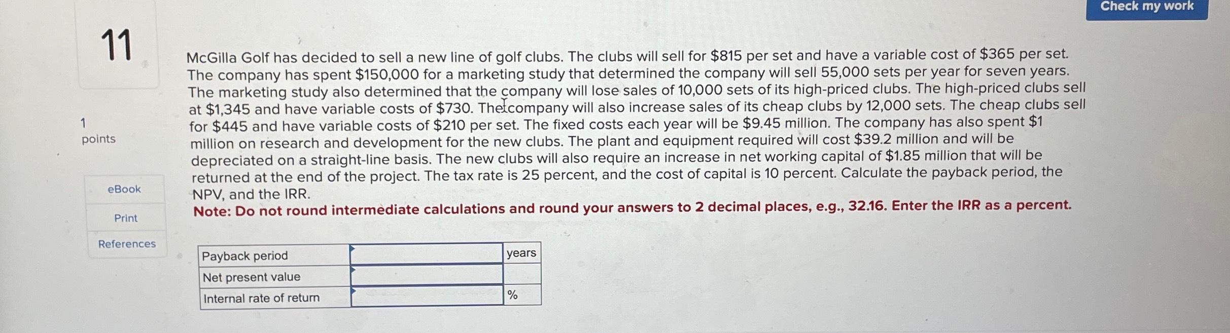  11 1 points eBook Print References McGilla Golf has decided to