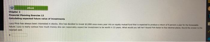  elok Chapter 2 Financial Planning Exercise 12 Calculating expected future value