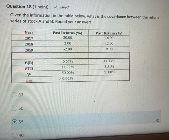  Question 18 (1 point) Saved Given the information in the table