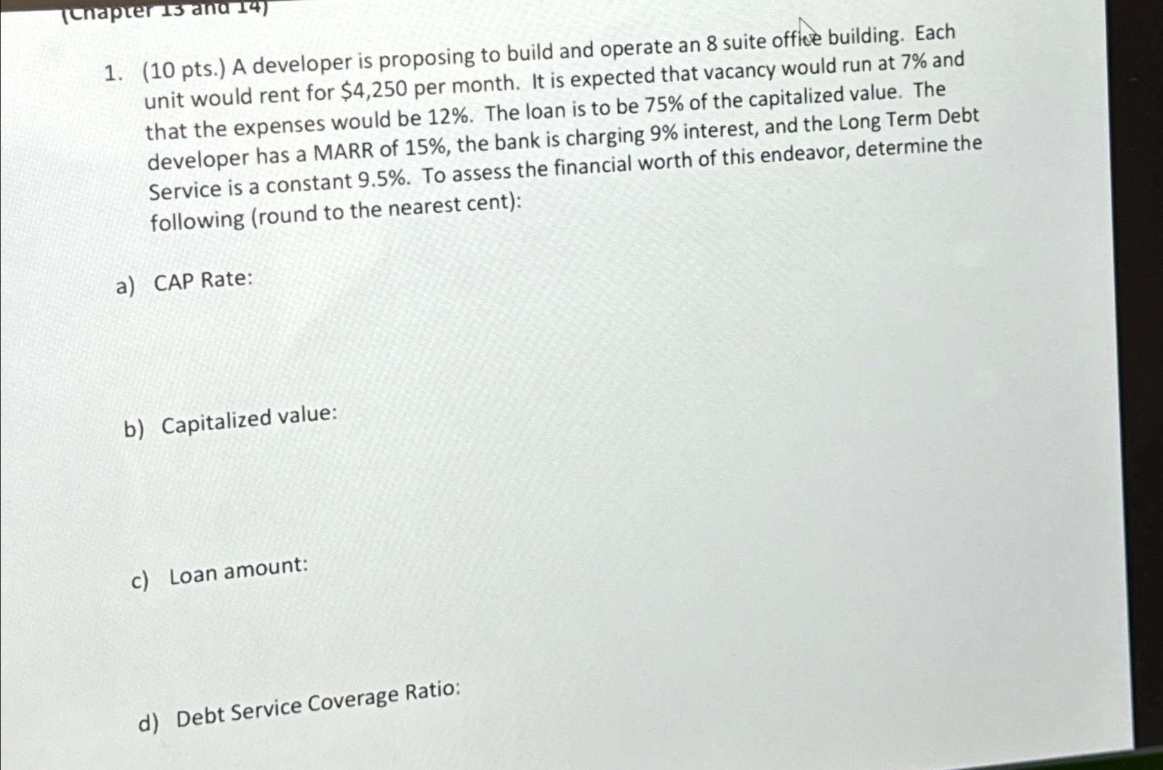 (10 pts.) A developer is proposing to build and operate an