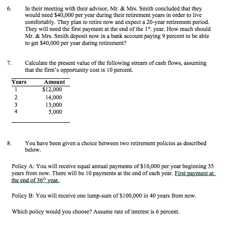 the two options below. $ 5,000 at the end of year 1.