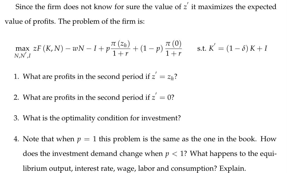 Consider a firm that operates for two periods using capital and labor