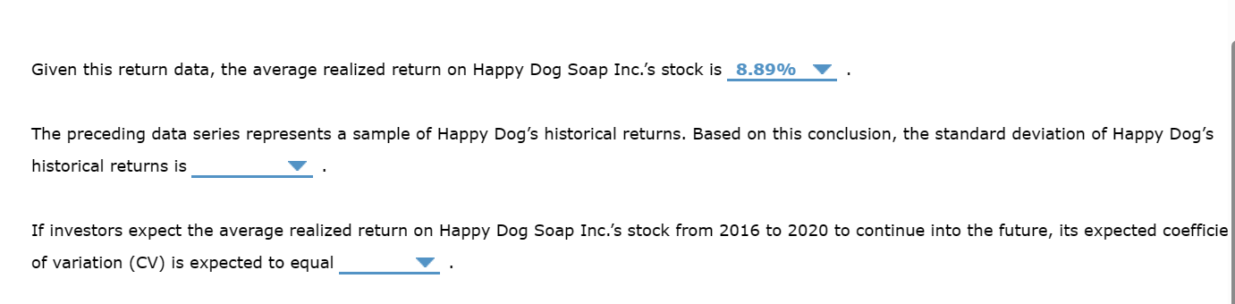 given time period are called realized returns. Historical data on realized returns