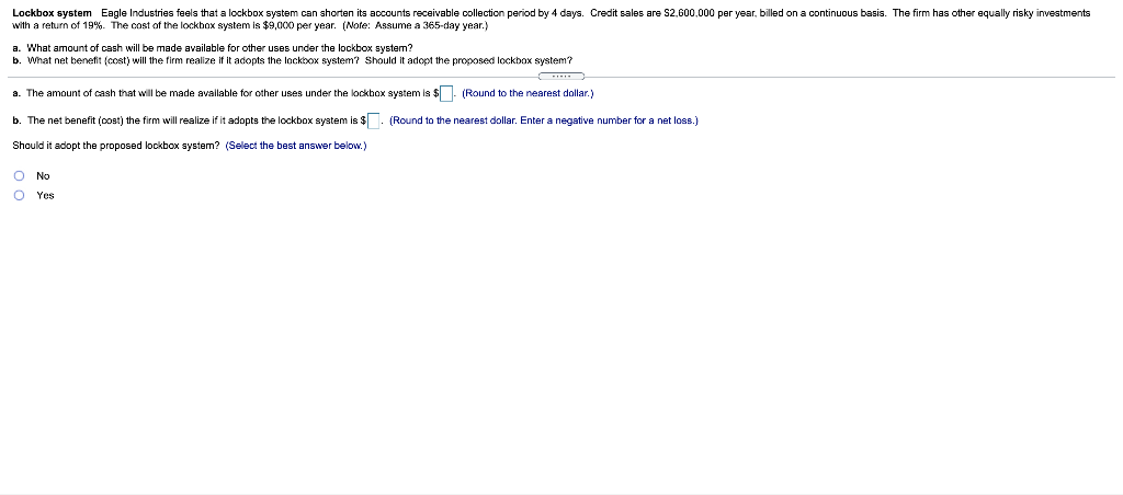  Lockbox system Eagle Industries feels that a lockbox system can shorten
