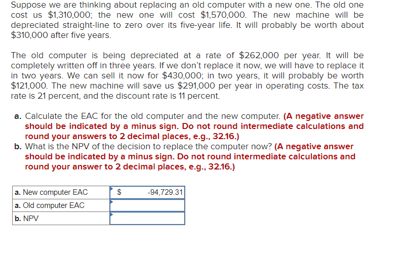  Suppose we are thinking about replacing an old computer with a