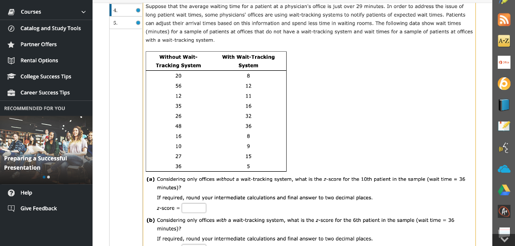 Courses 5. Suppose that the average waiting time for a patient