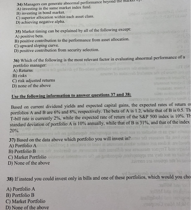 answer all the questions above please 34) Managers can generate abnormal