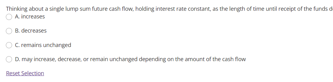  Thinking about a single lump sum future cash flow, holding interest