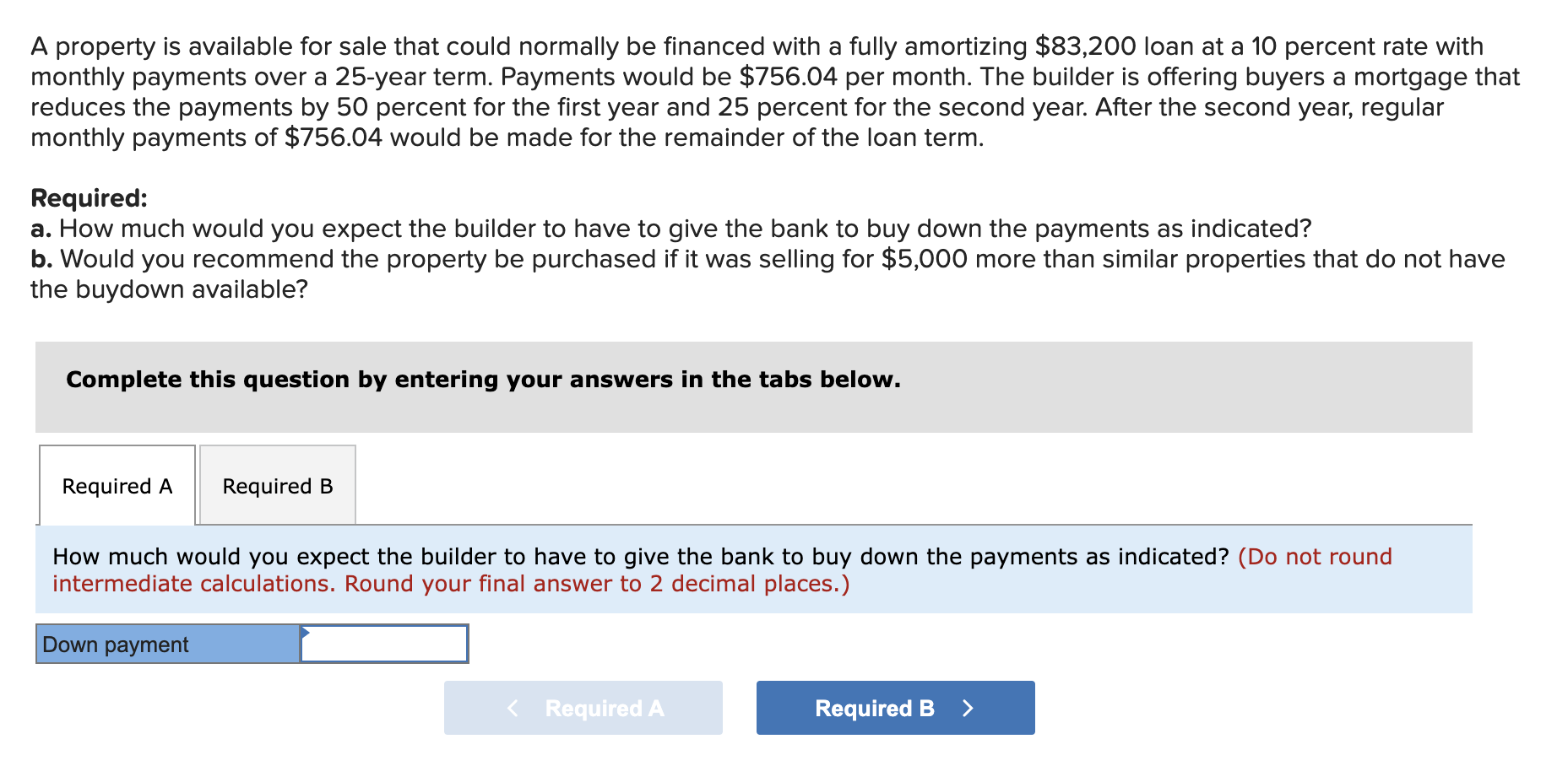 Please help with part a and b A property is available for