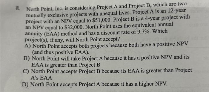 please help me with this problem 8. North Point, Inc. is considering