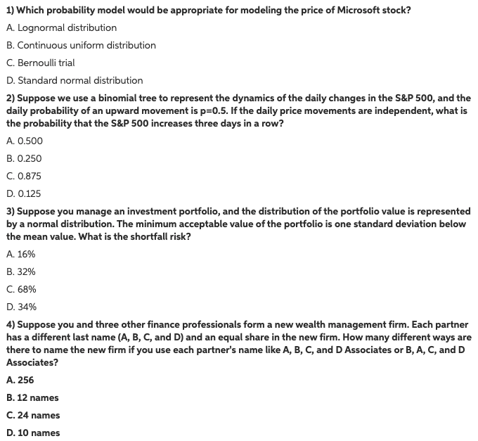  1) Which probability model would be appropriate for modeling the price