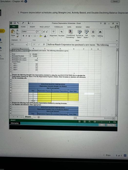 Deprecia 1. Prepare depreciation schedules using Straight-Line, Activity Based, and Double-Declining Balance
