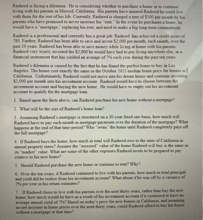  a Rasheed is facing a dilemma. He is considering whether to