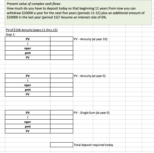  Present value of complex cash flows How much do you have