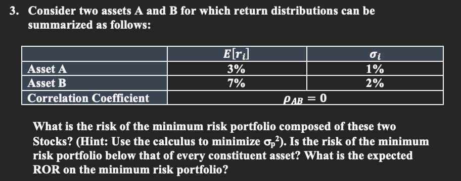 please answer easily to understand 3. Consider two assets A and B