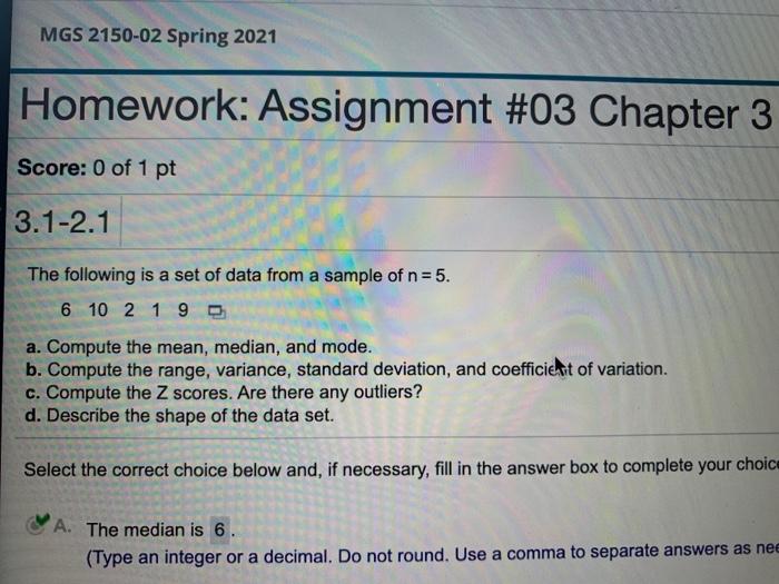  MGS 2150-02 Spring 2021 Homework: Assignment #03 Chapter 3 Score: 0