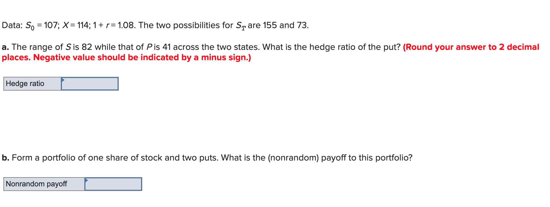  Data: So = 107; X = 114; 1 + r= 1.08.