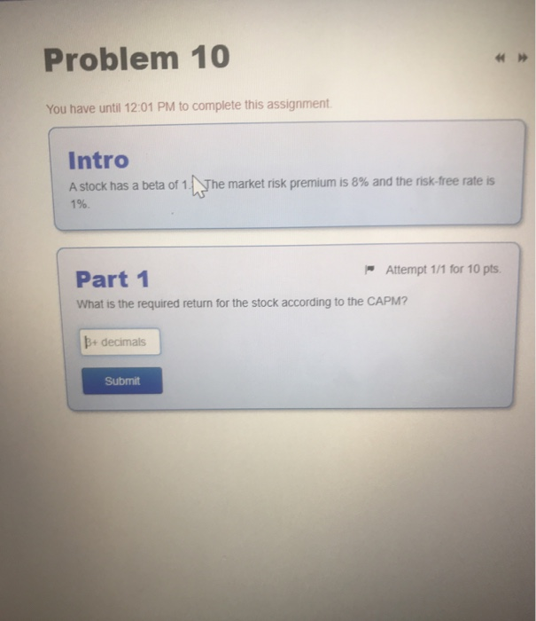  Problem 10 You have until 12:01 PM to complete this assignment.