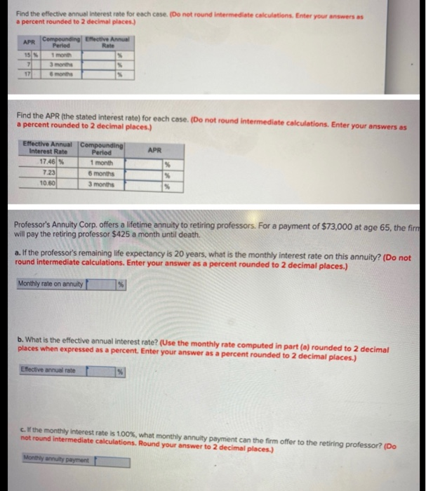 everything please!!!! Find the effective annual interest rate for each case. Do