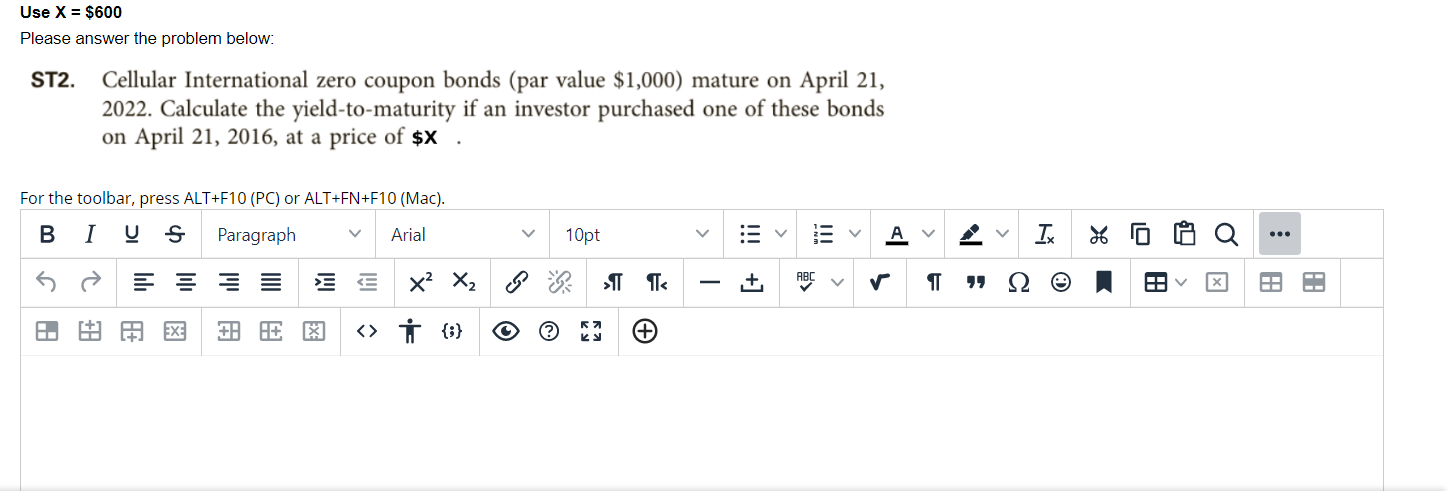  Use X = $600 Please answer the problem below: ST2. Cellular