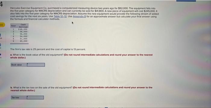  help asap Hercules Exercise Equipment Co. purchased a computerized measuring device
