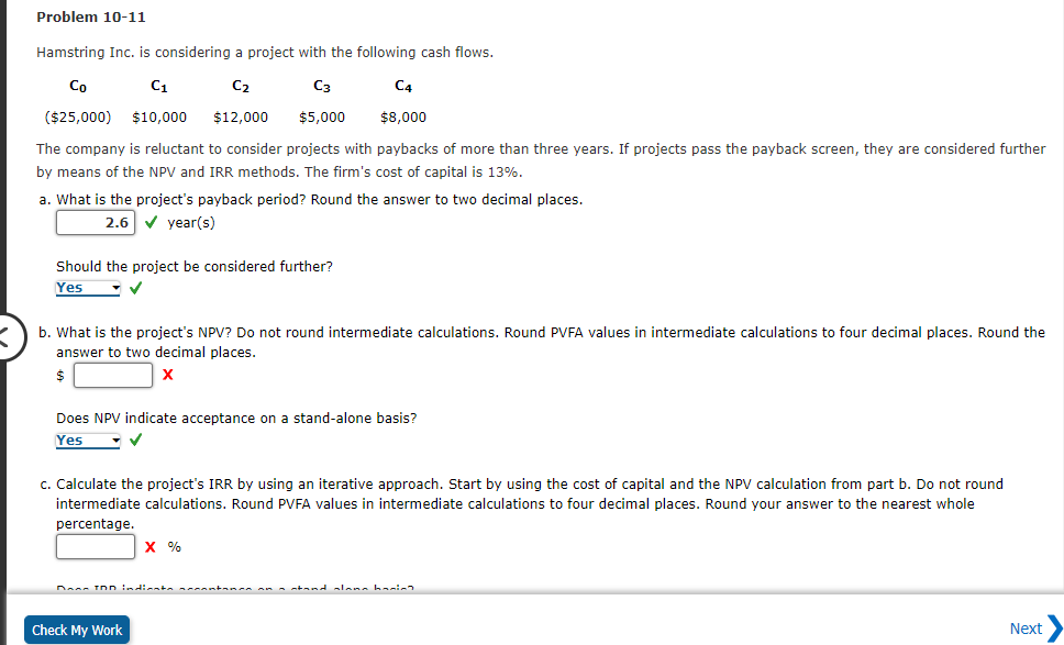  Problem 10-11 Hamstring Inc. is considering a project with the following