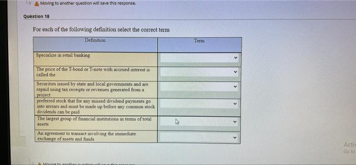  Moving to another question will save this response. Question 18 For