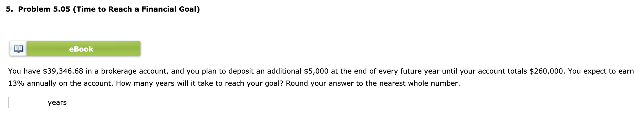 If you deposit money today in an account that pays 13.5% annual